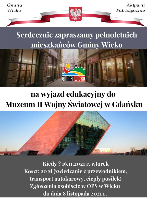 Przyjmujemy zapisy na wyjazd edukacyjny do Muzeum II Wojny Światowej w Gdańsku. Zapisy do 08.11.2021 r.